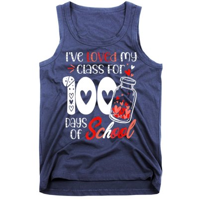 I've Loved My Class For 100 Days Of School Teacher Valentine Tank Top