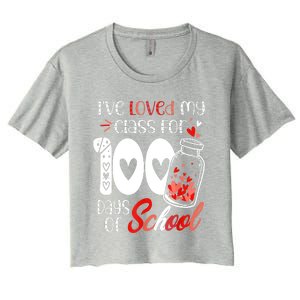 I've Loved My Class For 100 Days Of School Teacher Valentine Women's Crop Top Tee