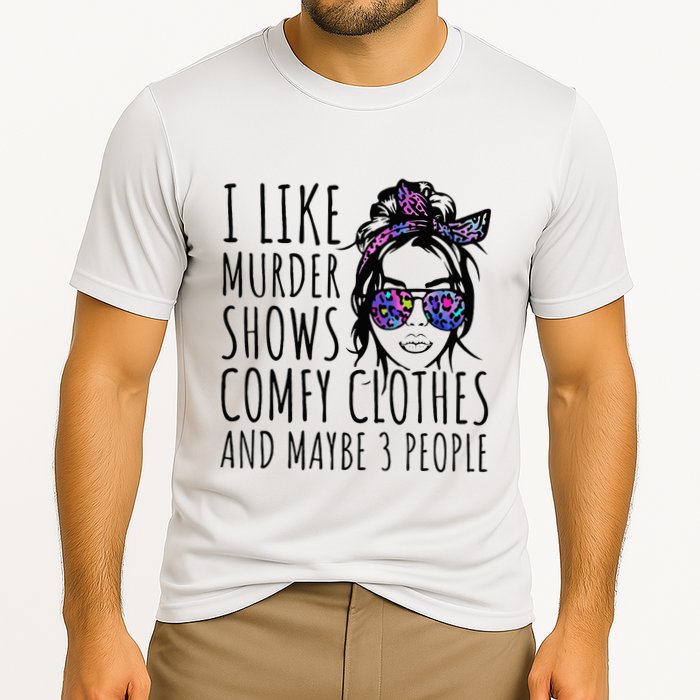 I Like Murder Shows And Maybe 3 People Cooling Performance Crew T-Shirt