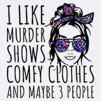 I Like Murder Shows And Maybe 3 People Button