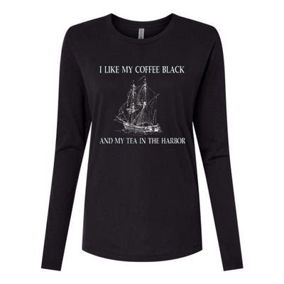 I Like My Coffee Black And Tea In The Harbor Womens Cotton Relaxed Long Sleeve T-Shirt