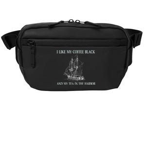 I Like My Coffee Black And Tea In The Harbor Crossbody Pack