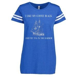 I Like My Coffee Black And Tea In The Harbor Enza Ladies Jersey Football T-Shirt