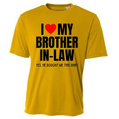 I Love My Brother InLaw Funny Favorite For Sister InLaw Cooling Performance Crew T-Shirt