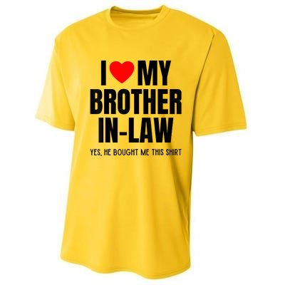 I Love My Brother InLaw Funny Favorite For Sister InLaw Performance Sprint T-Shirt