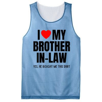 I Love My Brother InLaw Funny Favorite For Sister InLaw Mesh Reversible Basketball Jersey Tank