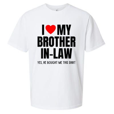 I Love My Brother InLaw Funny Favorite For Sister InLaw Sueded Cloud Jersey T-Shirt