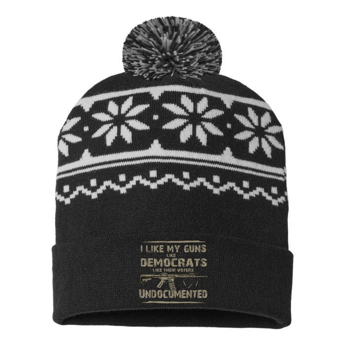 I Like My Guns Like Democrats Like Their Voters Undocumented USA-Made Snowflake Beanie