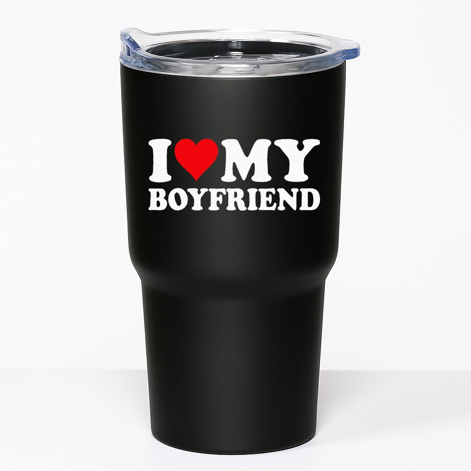 I Love My Boyfriend I Heart My Boyfriend BF Tumbler