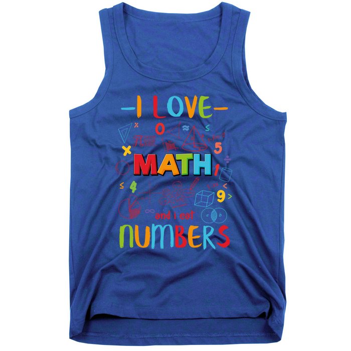 I Love Math And Eat Numbers Pi Day Great Gift Happy Pi Day Great Gift Tank Top