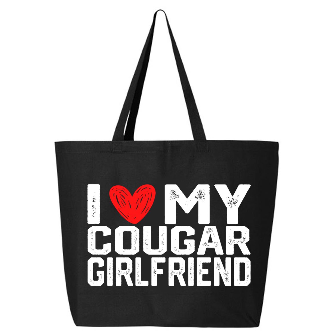 I Love My Cougar Girlfriend I Heart My Cougar Girlfriend 25L Jumbo Tote