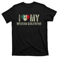 I Love My Mexican Girlfriend Mexico Flag Funny Boyfriend T-Shirt