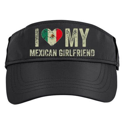 I Love My Mexican Girlfriend Mexico Flag Funny Boyfriend Adult Drive Performance Visor