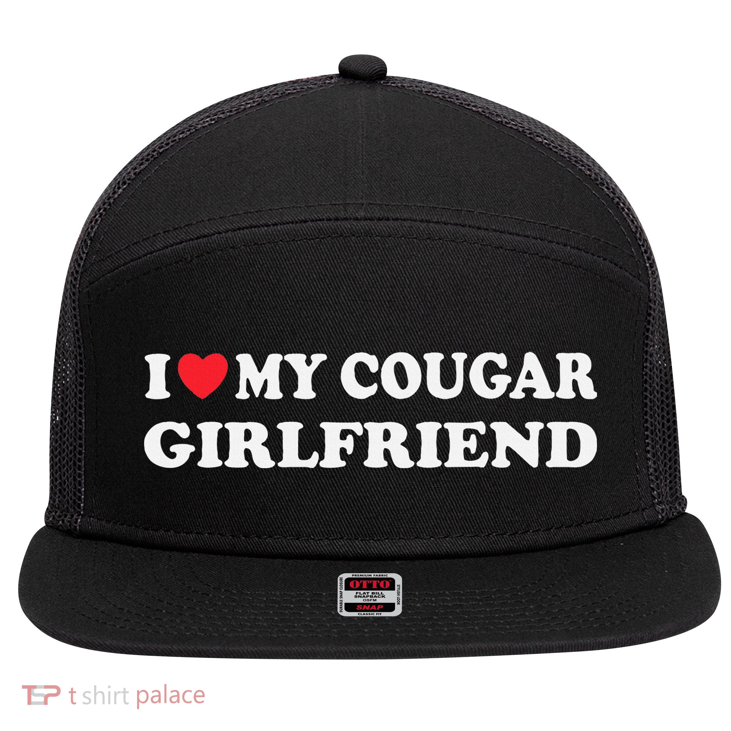 I Love My Cougar Girlfriend I Heart My Cougar Girlfriend GF 7 Panel Mesh Trucker Snapback Hat