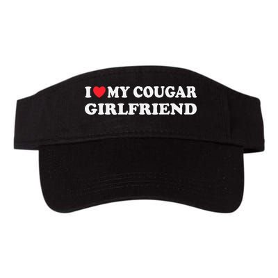 I Love My Cougar Girlfriend I Heart My Cougar Girlfriend GF Visor
