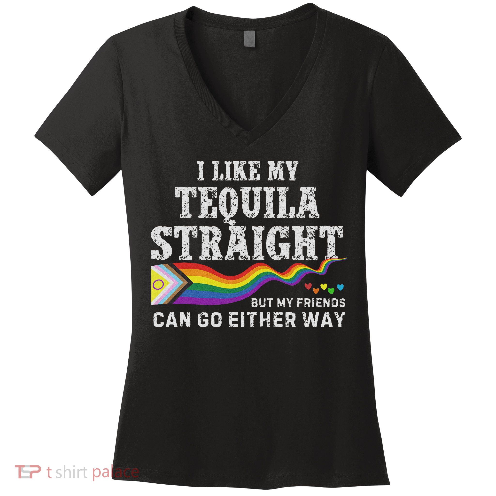 I Like My Tequila Straight Pride Funny Lgbtq Women's V-Neck T-Shirt