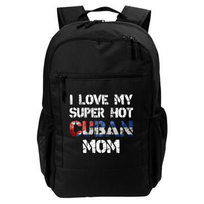 I Love My Super Hot Cuban Mom Cuba Flag Gift Backpack