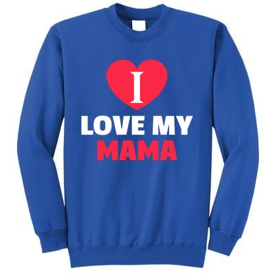 I Love My Loving Mama Grandma Grand Family Gift Sweatshirt