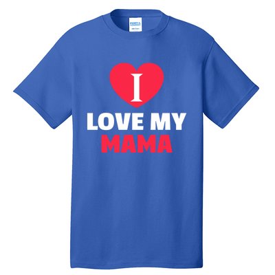 I Love My Loving Mama Grandma Grand Family Gift Tall T-Shirt