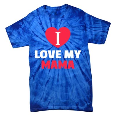 I Love My Loving Mama Grandma Grand Family Gift Tie-Dye T-Shirt