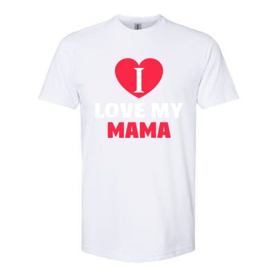 I Love My Loving Mama Grandma Grand Family Gift Softstyle CVC T-Shirt