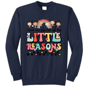 I Love My Job For All The Little Reasons Teacher Student Retro Tall Sweatshirt