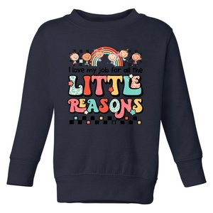 I Love My Job For All The Little Reasons Teacher Student Retro Toddler Sweatshirt