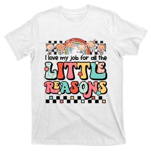 I Love My Job For All The Little Reasons Teacher Student Retro T-Shirt