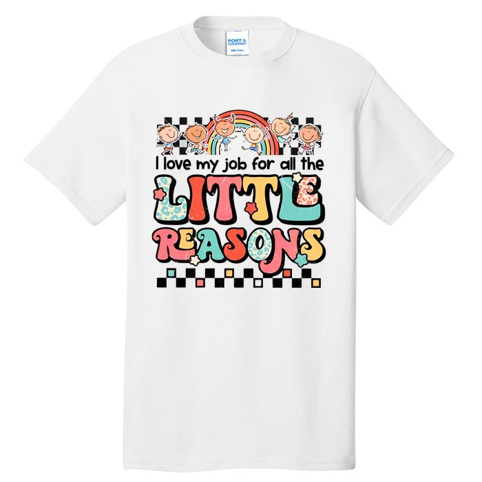 I Love My Job For All The Little Reasons Teacher Student Retro Tall T-Shirt