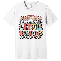 I Love My Job For All The Little Reasons Teacher Student Retro Premium T-Shirt