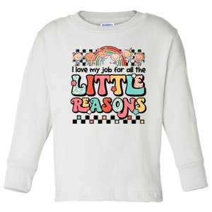 I Love My Job For All The Little Reasons Teacher Student Retro Toddler Long Sleeve Shirt