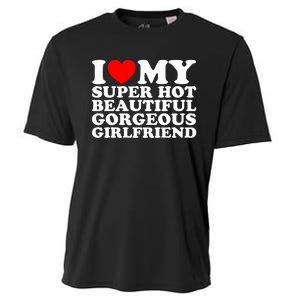 I Love My Super Hot Beautiful Gorgeous Girlfriend Gf Cooling Performance Crew T-Shirt