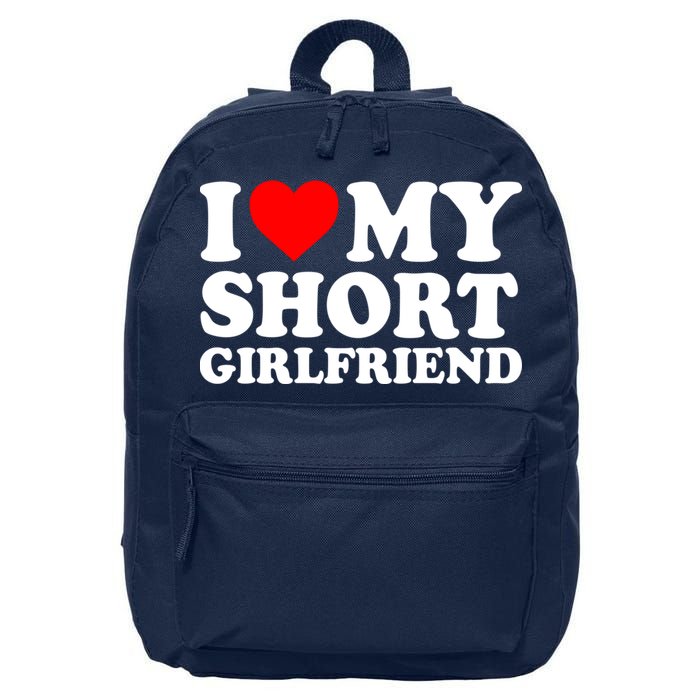 I Love My Short GF | I Love My Short Girlfriend GF 16 in Basic Backpack