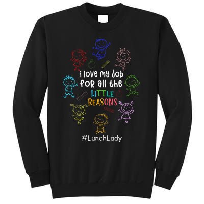 I Love My Job Lunch Lady Happy First Day Of School Sweatshirt