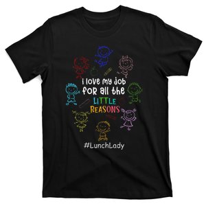 I Love My Job Lunch Lady Happy First Day Of School T-Shirt