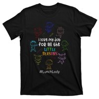 I Love My Job Lunch Lady Happy First Day Of School T-Shirt