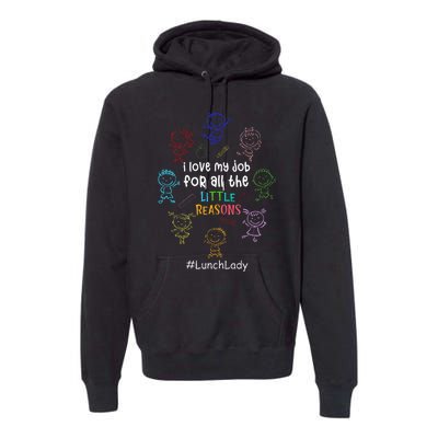 I Love My Job Lunch Lady Happy First Day Of School Premium Hoodie