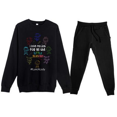 I Love My Job Lunch Lady Happy First Day Of School Premium Crewneck Sweatsuit Set