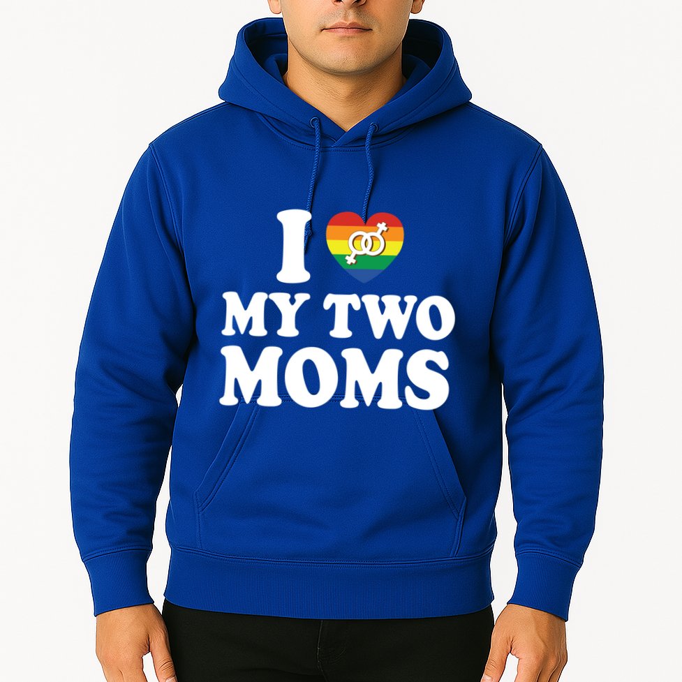 I Love My Two Moms Lgbt Lesbian Mothers Day Gift Hoodie