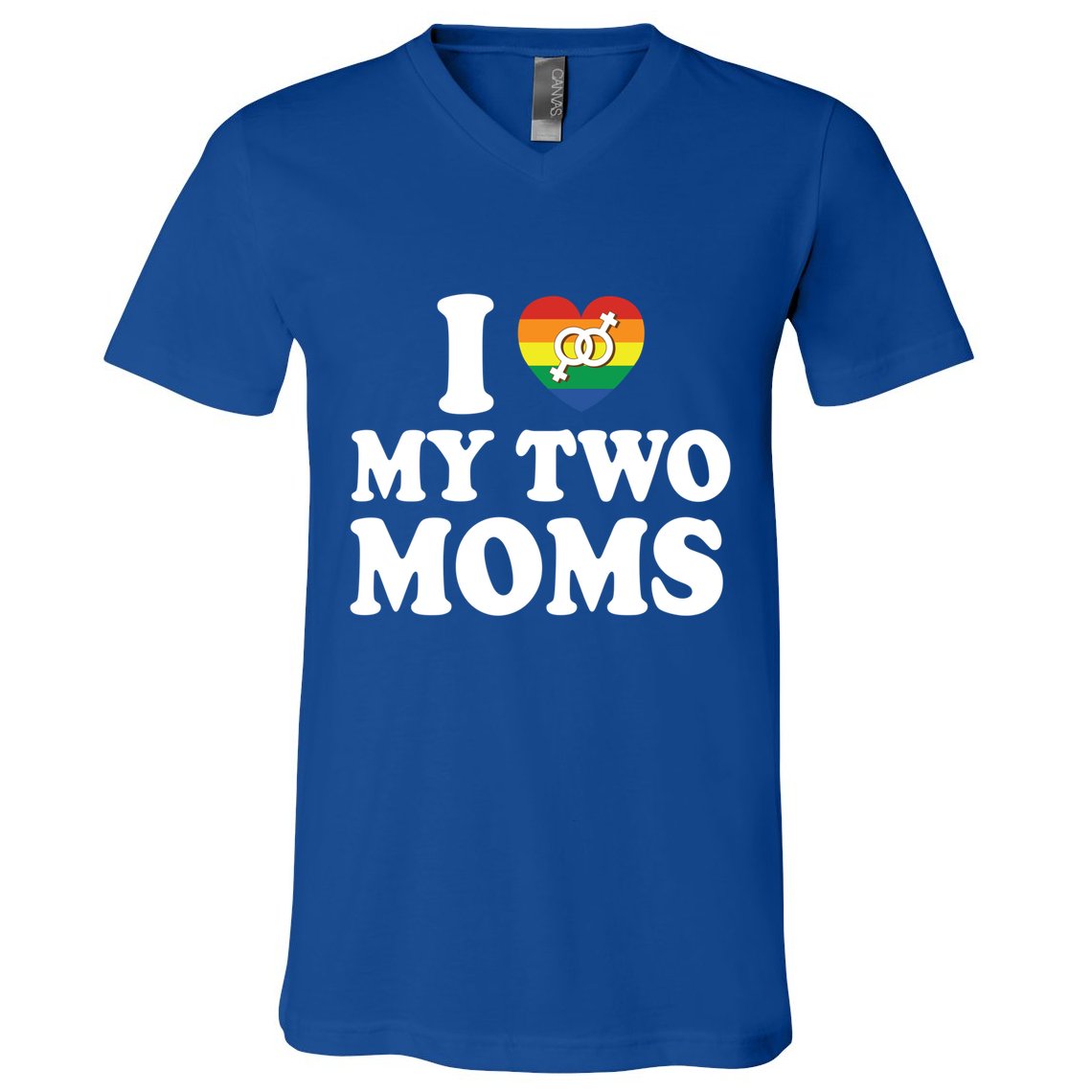 I Love My Two Moms Lgbt Lesbian Mothers Day Gift V-Neck T-Shirt