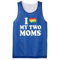 I Love My Two Moms Lgbt Lesbian Mothers Day Gift Mesh Reversible Basketball Jersey Tank