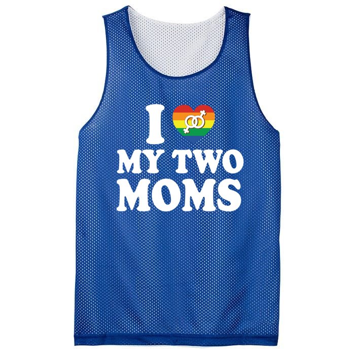 I Love My Two Moms Lgbt Lesbian Mothers Day Gift Mesh Reversible Basketball Jersey Tank