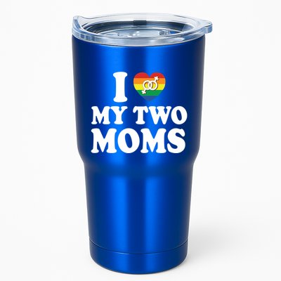 I Love My Two Moms Lgbt Lesbian Mothers Day Gift Tumbler