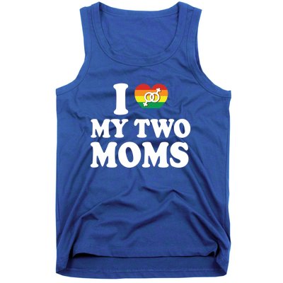 I Love My Two Moms Lgbt Lesbian Mothers Day Gift Tank Top