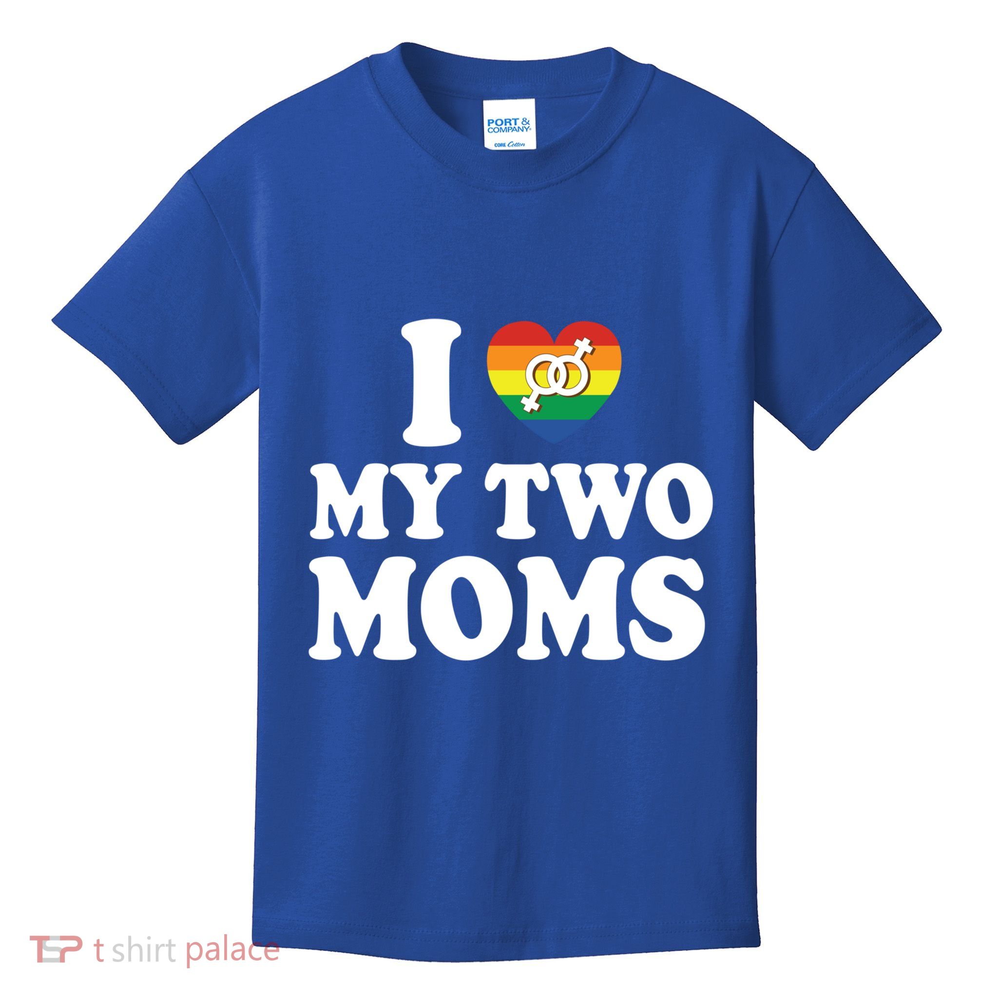 I Love My Two Moms Lgbt Lesbian Mothers Day Gift Kids T-Shirt