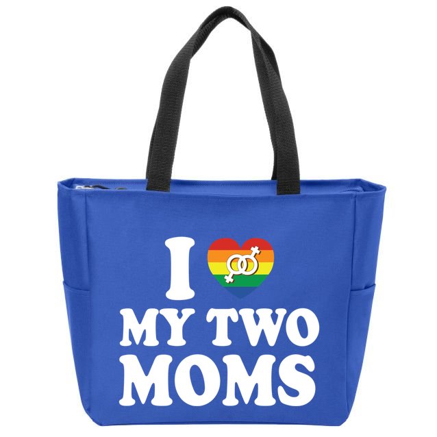 I Love My Two Moms Lgbt Lesbian Mothers Day Gift Zip Tote Bag