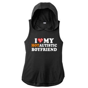 I Love My Hot Autistic Boyfriend Ladies PosiCharge Tri-Blend Wicking Draft Hoodie Tank