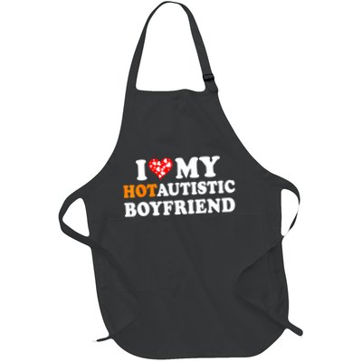 I Love My Hot Autistic Boyfriend Apron