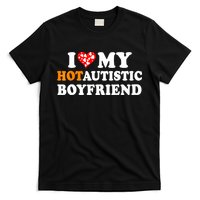 I Love My Hot Autistic Boyfriend T-Shirt