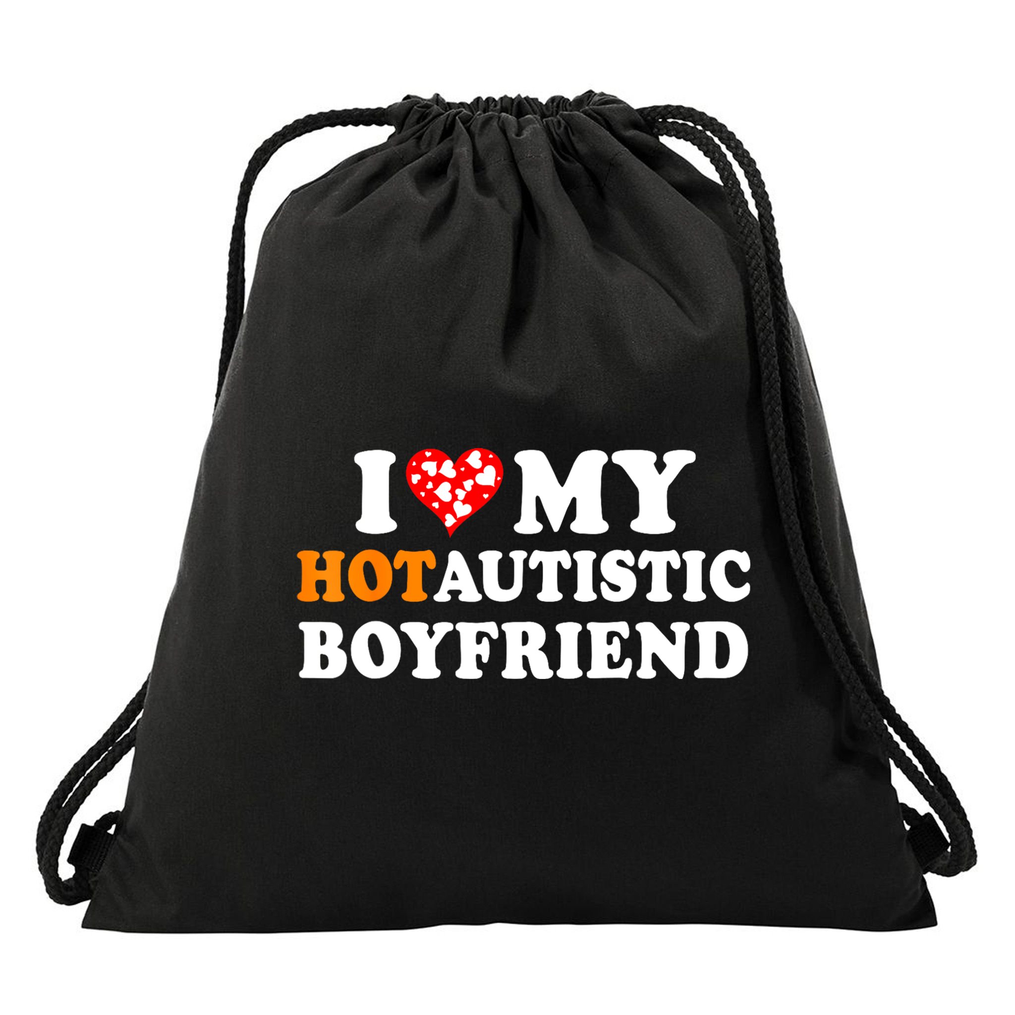 I Love My Hot Autistic Boyfriend Drawstring Bag